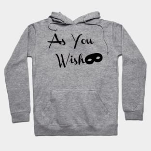 As You Wish Hoodie